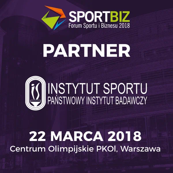 Grafika: SPORTBIZ Forum Sportu i Biznesu 2018 – Partner: Instytut Sportu – Państwowy Instytut Badawczy, 22 marca 2018, Centrum Olimpijskie PKOl w Warszawie.