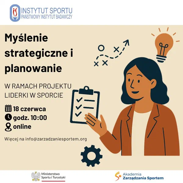 Plakat szkolenia Akademii Zarządzania Sportem: Myślenie strategiczne i planowanie w ramach projektu Liderki w sporcie, 18 czerwca, godz. 10:00, online.