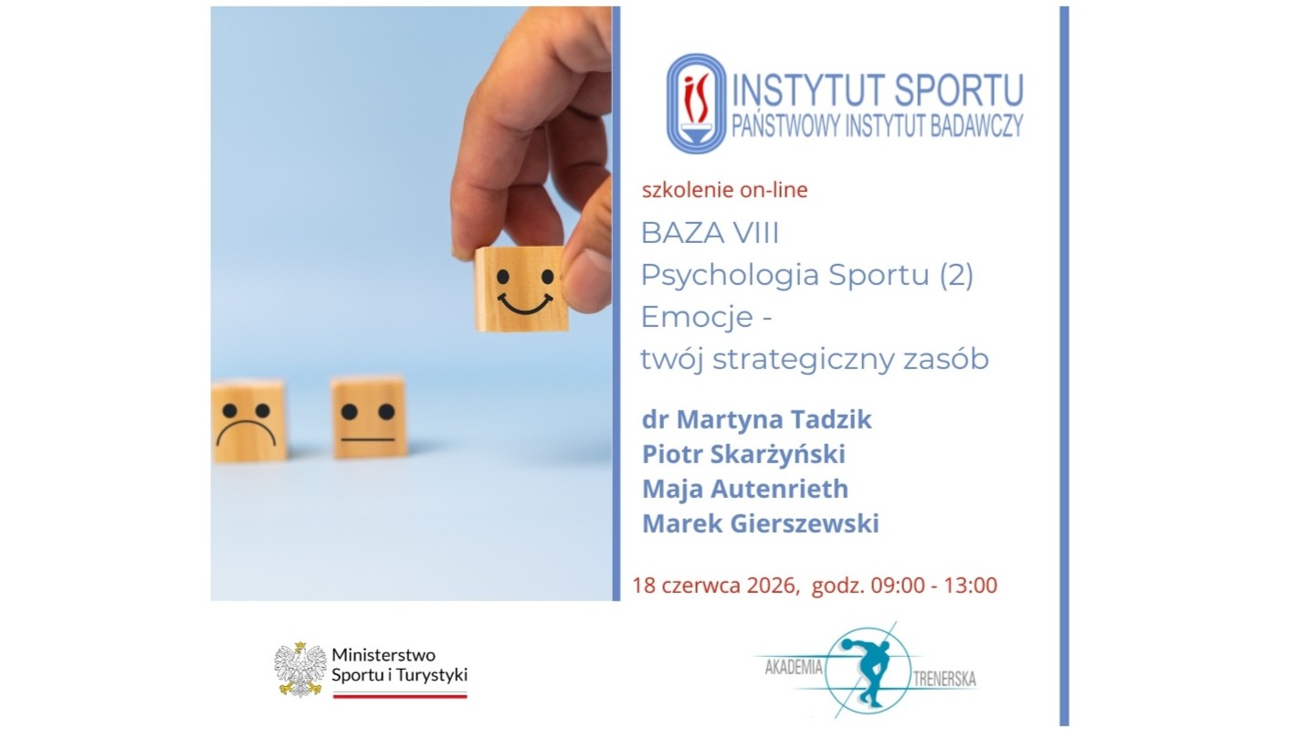 Akademia Trenerska: BAZA VIII. Psychologia, pn. „Emocje - twój strategiczny zasób