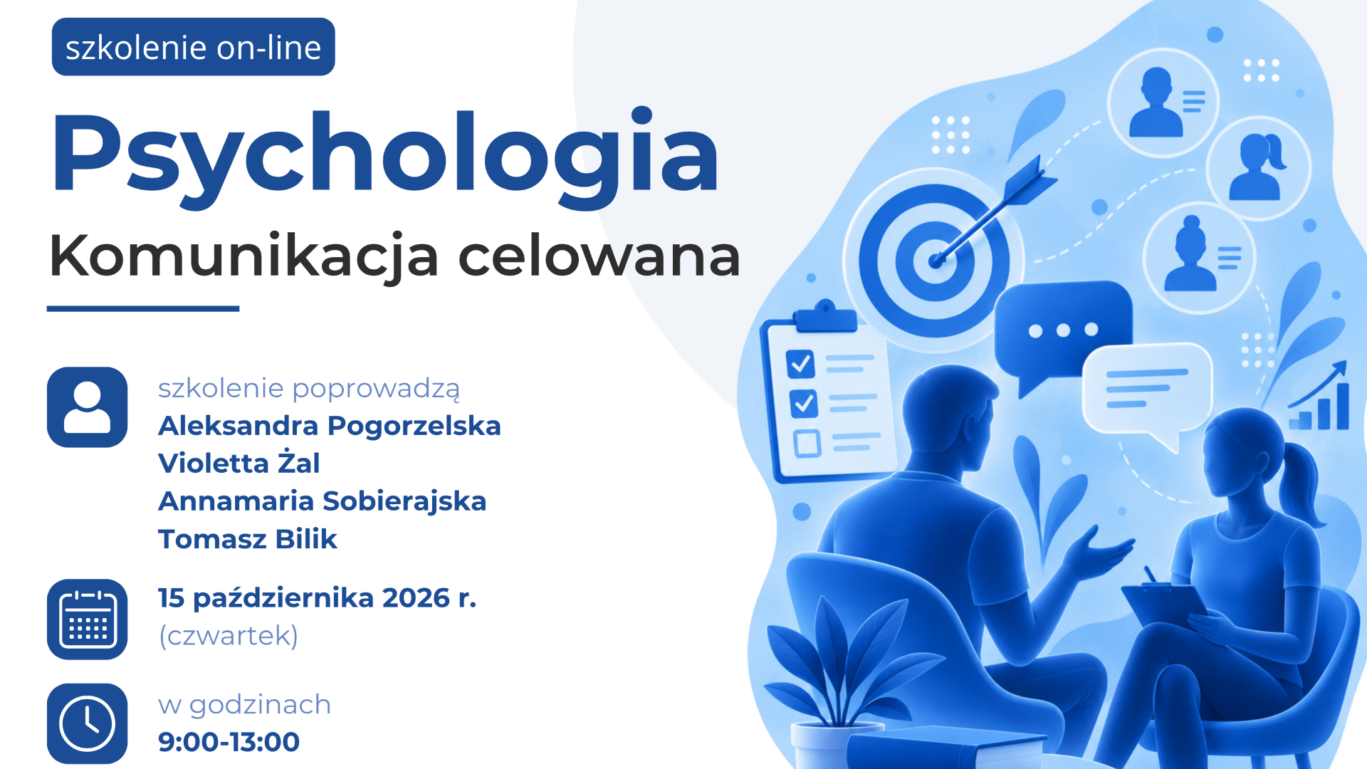 BAZA VIII, Psychologia: Komunikacja celowana